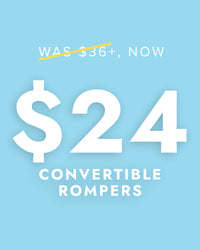 $24 Convertible Rompers — was $36+