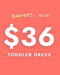 $36 Toddler Dress — was $42+
